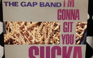 The Gap Band – I'm Gonna Git You Sucka 12"