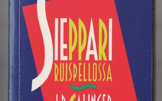 J.D: SALINGER »SIEPPARI RUISPELLOSSA»