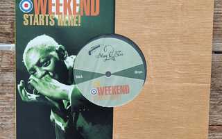 V/A - The Weekend Starts Here! 10" LTD 500 EDITION