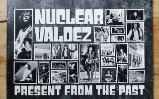 Nuclear Valdez - Present from the Past LP