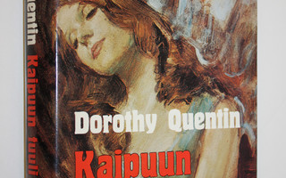 Dorothy Quentin : Kaipuun tuuli