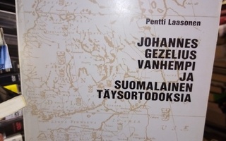 Laasonen :  Johannes Gezelius vanhempi ja suomalainen...