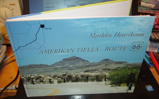 Henriksson : Amerikan tiellä - ROUTE 66 ( 1 p. 1998 ) EIPK!