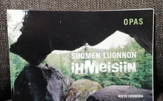 Risto Lounema - Opas Suomen luonnon ihmeisiin
