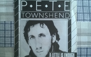 Pete Townshend - A Little Is Enough 7" Single