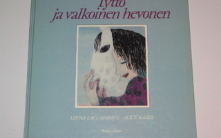 Tyttö ja valkoinen hevonen (1.p. 1985) kuv. Alice Kaira