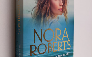 Nora Roberts : Kotisatama ; Sininen lahti