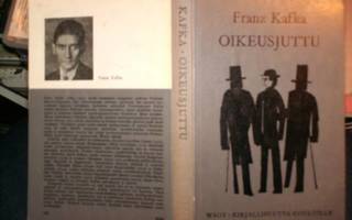 Franz Kafka OIKEUSJUTTU ( 3 p. 1967 ) Sis.p o s t i k u l u