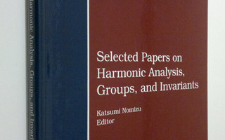 Katsumi Nomizu : Selected Papers on Harmonic Analysis, Gr...