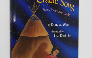 Douglas Wood : Northwoods Cradle Song - From a Menominee ...