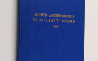 Suomen sähköinsinöörejä = Finlands elektroingenjörer : 1962