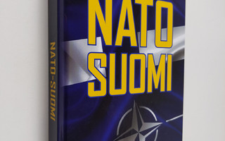 Markku Salomaa : NATO Suomi : Ukrainan sota käänsi Suomen...