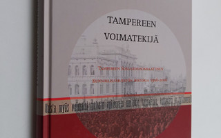 Pekka Kaarninen : Tampereen voimatekijä : Tampereen sosia...
