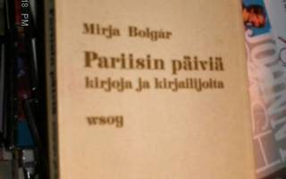 Mirja Bolgar : Pariisin päiviä (1 p. 1969 ) Sis.PK:t ! ! !