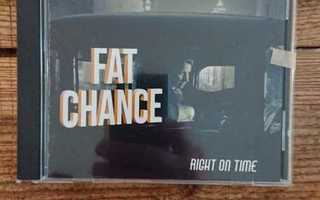 FAT CHANCE - Right On Time CD