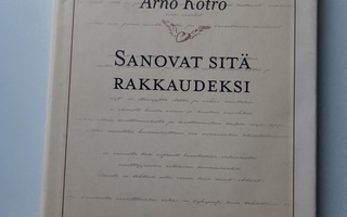 Arno Kotro: Sanovat sitä rakkaudeksi (6p.2003) Sis.postikulu