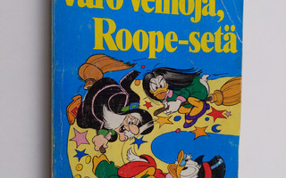 Walt Disney : Varo velhoja, Roope-setä