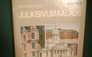 Anton Brasholtz : JULKISIVUMAALAUS ( 1 p. 1985 ) Sis.pk:t