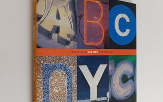 Joanne Dugan : ABC NYC - A Book About Seeing New York City