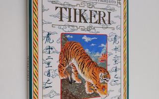 Man-ho Kwok : Kiinalainen horoskooppikirjasto Tiikeri