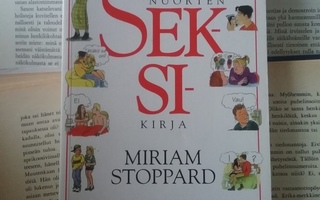 Miriam Stoppard - Nuorten seksikirja (nid.)