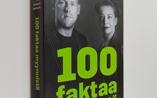 Katleena Kortesuo ym. : 100 faktaa myynnistä