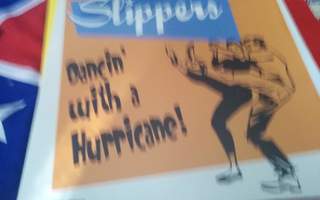 Slippers  Dancin´ With A Hurricane!