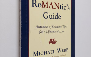 Michael Webb : The Romantic's Guide - Hundreds of Creativ...