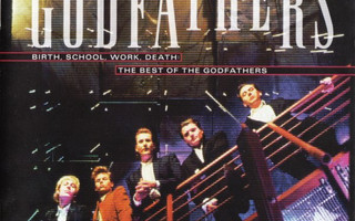 The Godfathers – Birth, School, Work, Death: The Best Of