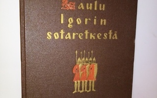 Laulu Igorin sotaretkestä ( SIS POSTIKULU)