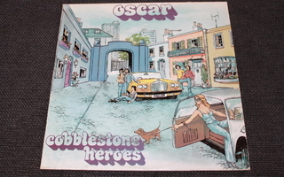 Oscar - Cobblestone Heroes LP
