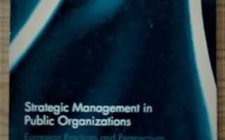 Joyce, Drumaux: Strategic Management in Public Organizations