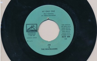 Jim & The Beatmakers - My Only One / The Truth (7" single)