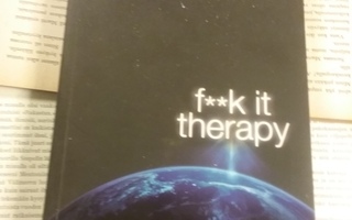John C. Parkin - F**k It Therapy (softcover)