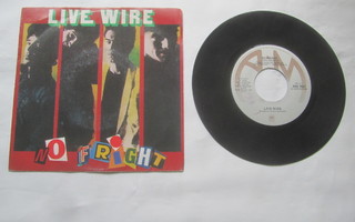 Live Wire: No Fright  7" single   1980