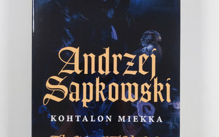 Andrzej Sapkowski : Kohtalon miekka (UUSI)
