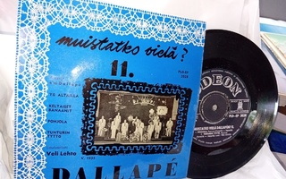 7" EP : Muistatko vielä Dallape 11 ( SIS POSTIKULU  )