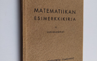Niilo Kallio : Matematiikan esimerkkikirja : oppikouluja ...