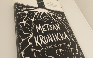 Mia Myllymäki - Anu Korpinen (toim) - Metsän kronikka