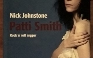 Nick Johnstone: Patti Smith - Rock'n'roll nigger