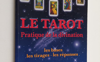 Bruno de Nys : Le tarot - pratique de la divination : les...