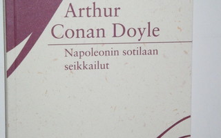 Arthur Conan Doyle : Napoleonin sotilaan seikkailut