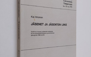 Kaj Ilmonen : Jäsenet ja jäsenten liike : Tutkimus kaupan...