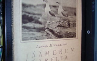 Einari Merikallio : Jäämeren ääreltä ( 1 p. 1924 ) EIPK