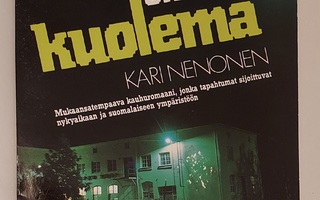 Kari Nenonen: Se ken tulee viimeiseksi on kuolema 1.p.