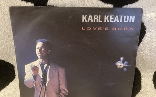 Karl Keaton – Love's Burn 7"