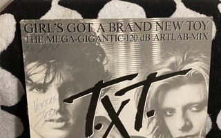 T.X.T. – Girl's Got A Brand New Toy (The Mega-Gigantic) 12"