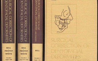 Bell, W.: Surgical Correction of Dentofacial Deformities 1-3