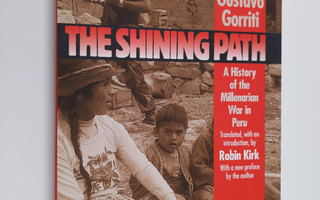Gustavo Gorriti Ellenbogen : The Shining Path - A History...