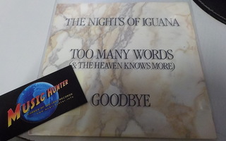 NIGHTS OF IGUANA - TOO MANY WORDS M-/M- 7'' SINGLE